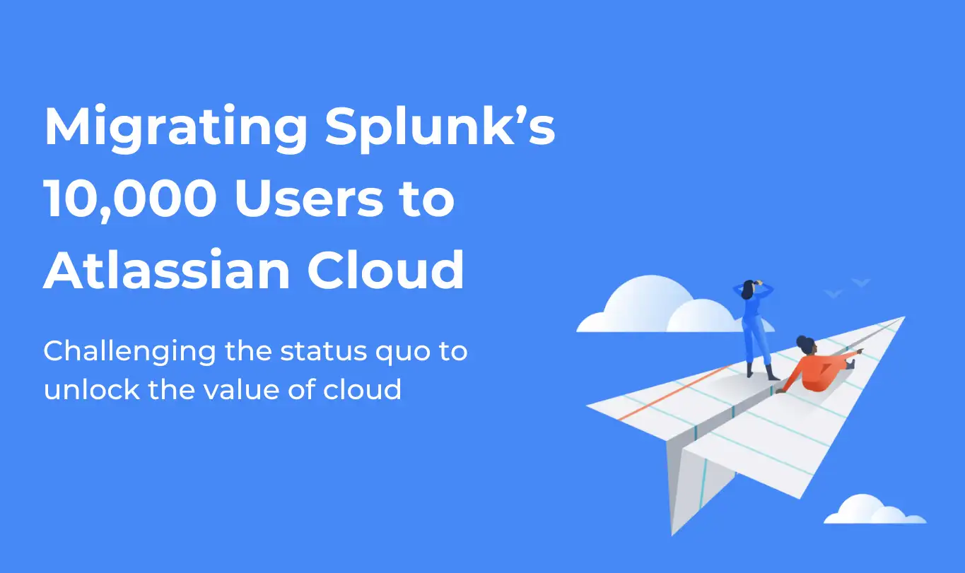 Migrating Splunk to Atlassian Cloud